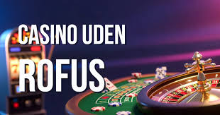 Udenlandsk Casino uden ROFUS En Guide til Spiloplevelser